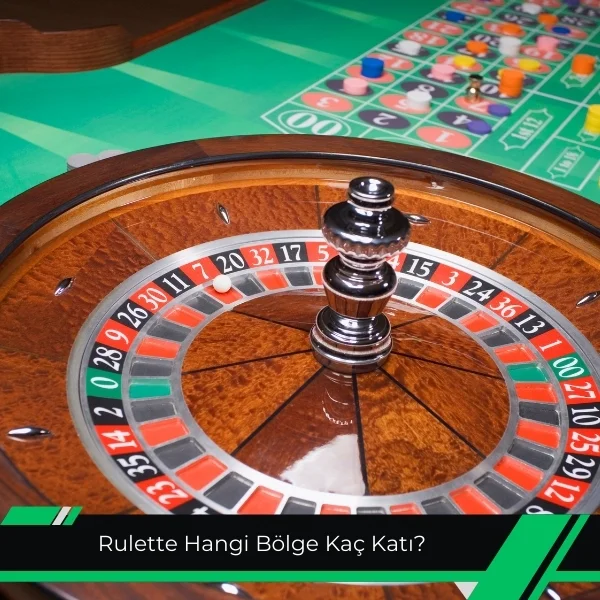 Rulette Hangi Bölge Kaç Katı