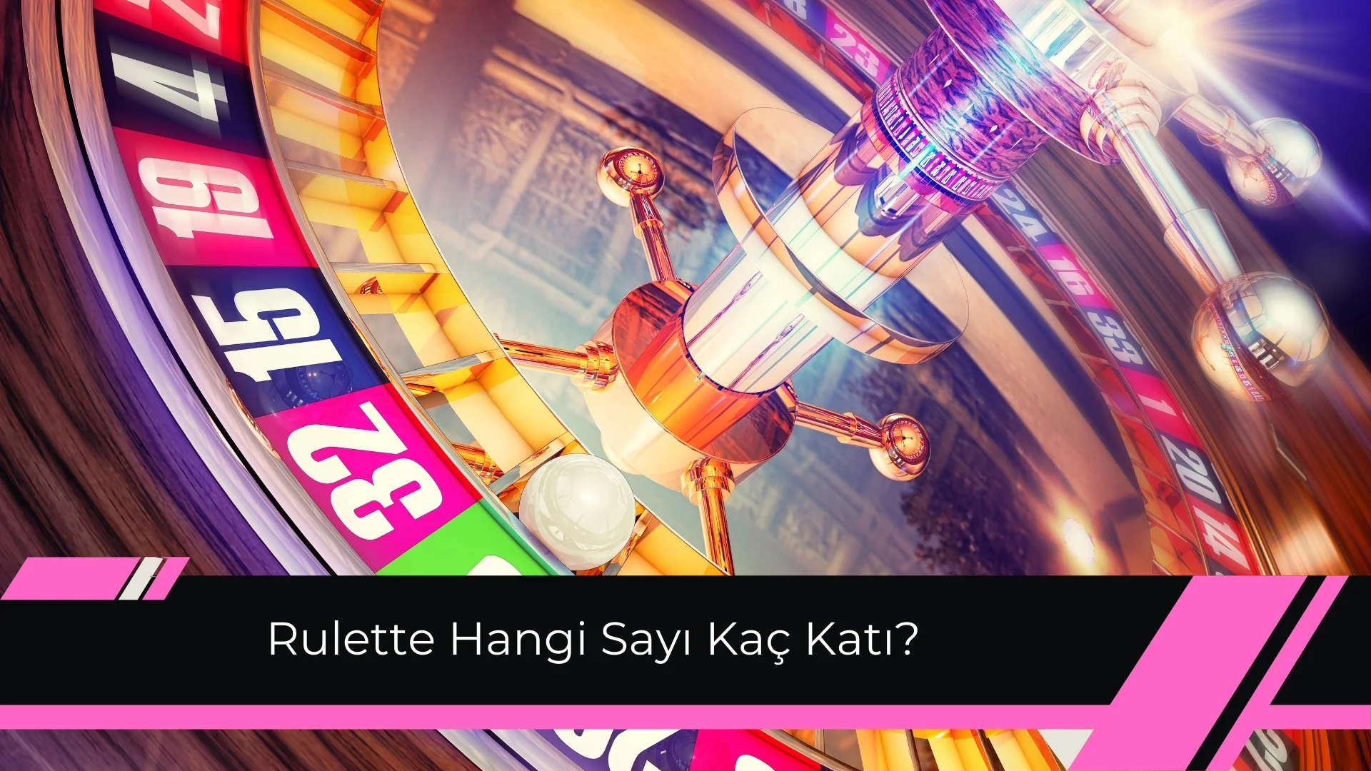 Rulette Hangi Sayı Kaç Katı